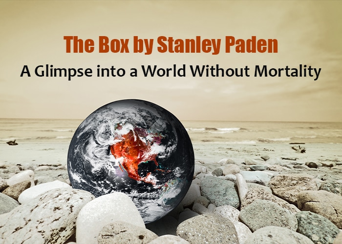 The Box by Stanley Paden: A Glimpse into a World Without Mortality